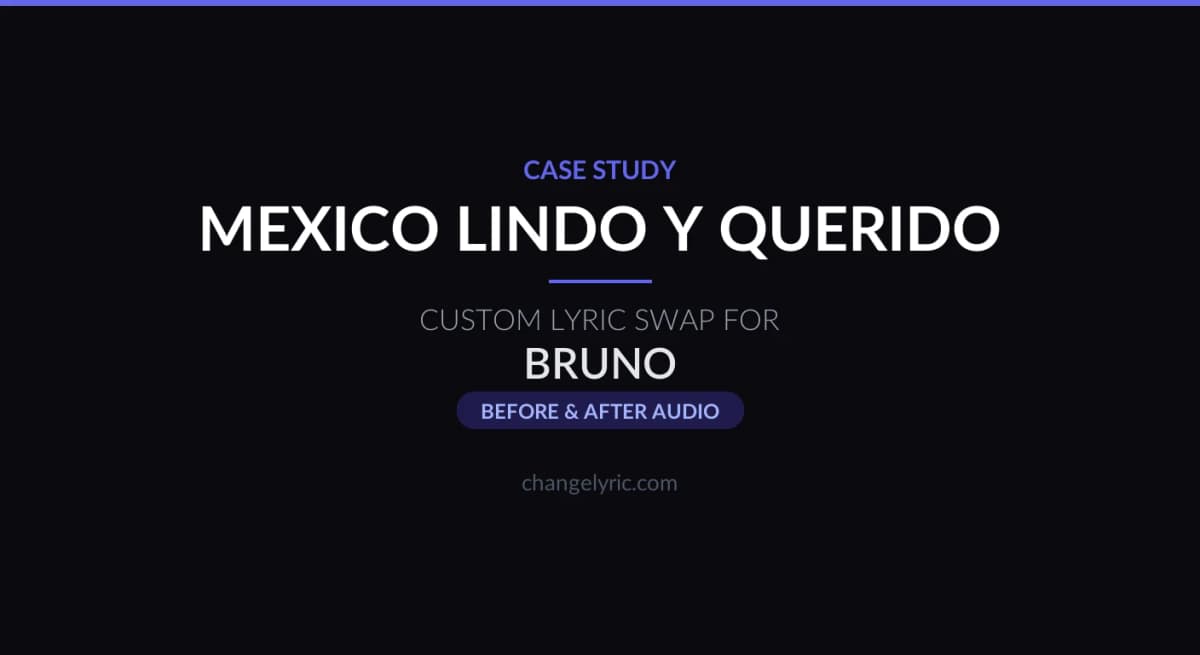 Custom Spanish lyric swap case study. Mexico Lindo y Querido by Vicente Fernandez reworked as an Argentine homage