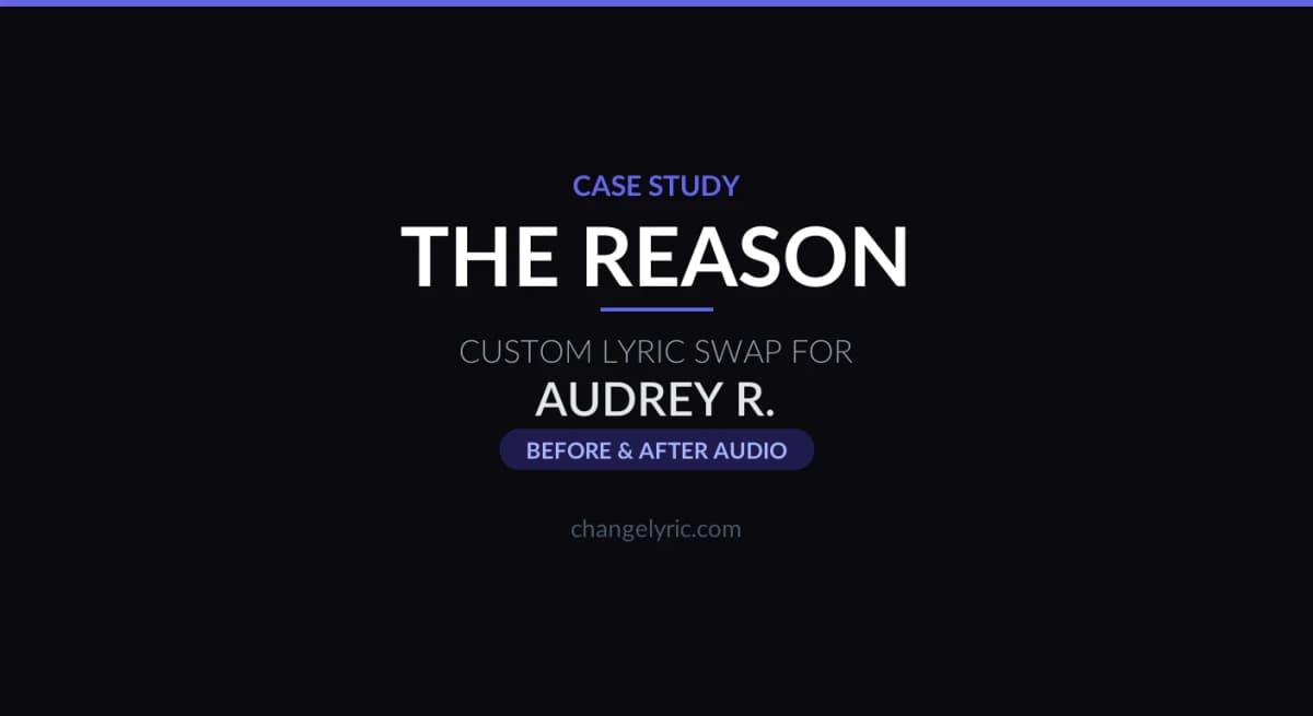Custom lyric swap case study - The Reason by Hoobastank for wedding first dance
