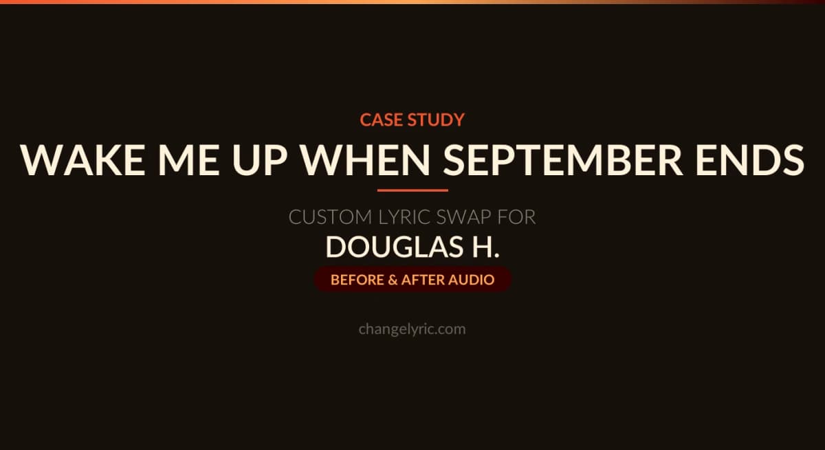 Custom lyric swap case study - Wake Me Up When September Ends